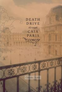Book Cover for Death Drive Through Gaia Paris by Charles Noble