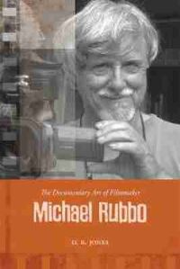 Book Cover for The Documentary Art of Filmmaker Michael Rubbo by D B Jones