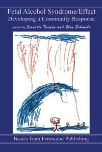 Book Cover for Fetal Alcohol Syndrome/Effect by Glen Schmidt, Jeanette Turpin