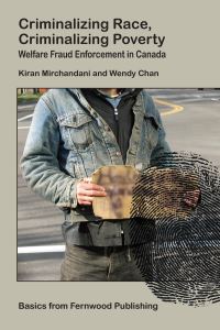 Book Cover for Criminalizing Race, Criminalizing Poverty by Wendy Chan, Kiran Mirchandani