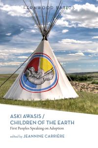 Book Cover for Aski awasis/Children of the Earth by Jeannine Carrière