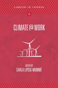 Book Cover for Climate@Work by Carla LipsigMummé
