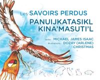 Book Cover for Les Savoirs Perdus /  Panuijkatasikl Kina'masuti'l by Michael James Isaac