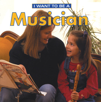 Book Cover for I Want to Be a Musician by Daniel Liebman