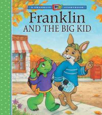 Book Cover for Franklin and the Big Kid by Sharon Jennings, Sean Jeffrey, Jelena Sisic, Shelley Southern