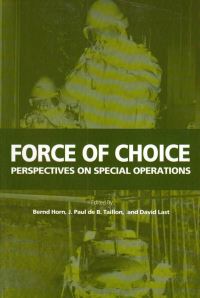 Book Cover for Force of Choice by Bernd Horn, J Paul de B Taillon, David Last