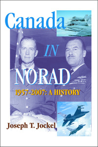 Book Cover for Canada in NORAD, 1957-2007 by Joseph T Jockel