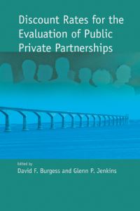 Book Cover for Discount Rates for the Evaluation of Public Private Partnerships by David F Burgess, Glenn P Jenkins