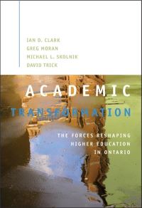 Book Cover for Academic Transformation by Ian D Clark, Greg Moran, Michael Skolnik