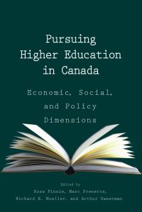 Book Cover for Pursuing Higher Education in Canada: by Ross Finnie, Marc Frenette, Richard E Mueller