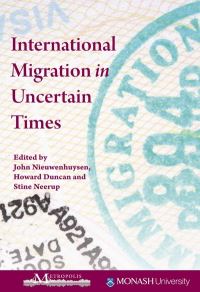 Book Cover for International Migration in Uncertain Times by J P Nieuwenhuysen, Howard William Duncan, Stine Neerup