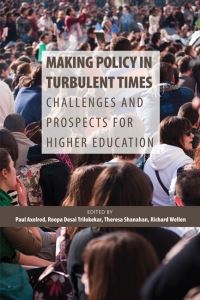 Book Cover for Making Policy in Turbulent Times by Paul Axelrod, Roopa Desai Trilokekar