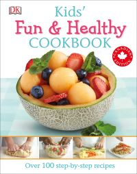 Book Cover for Kids' Fun and Healthy Cookbook Canadian Edition by Nicola Graimes