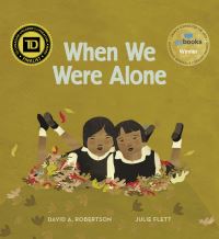Book Cover for When We Were Alone by David A Robertson