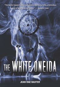 Book Cover for White Oneida, The by Jean Rae Baxter