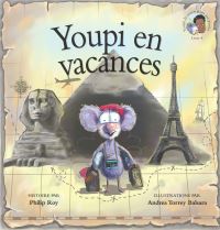 Book Cover for Youpi En Vacances by Philip Roy, Andrea Torrey Balsara