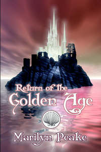 Book Cover for Return of the Golden Age by Marilyn Peake