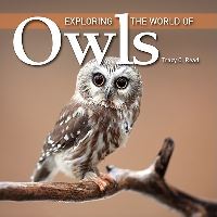 Book Cover for Exploring the World of Owls by Tracy C Read