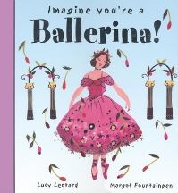 Book Cover for Imagine You're a Ballerina by Meg Clibbon