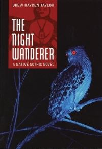 Book Cover for The Night Wanderer by Drew Hayden Taylor