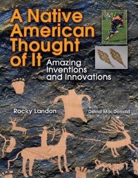 Book Cover for Native American Thought of It by Rocky Landon, David MacDonald