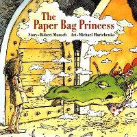 Book Cover for The Paper Bag Princess by Robert N Munsch, Michael Martchenko