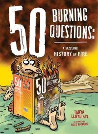 Book Cover for 50 Burning Questions by Tanya Lloyd Kyi