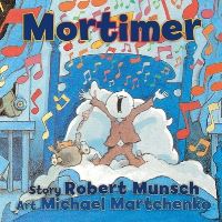 Book Cover for Mortimer by Robert N Munsch