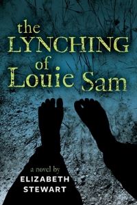 Book Cover for The Lynching of Louie Sam by Elizabeth Stewart, Mary Beth Leatherdale