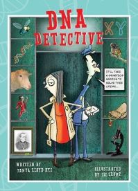 Book Cover for DNA Detective by Tanya Lloyd Kyi