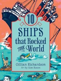 Book Cover for 10 Ships That Rocked the World by Gillian Richardson