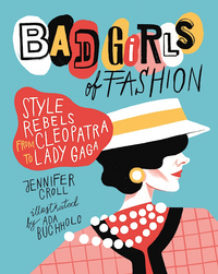 Book Cover for Bad Girls of Fashion by Jennifer Croll