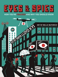 Book Cover for Eyes and Spies by Tanya Lloyd Kyi