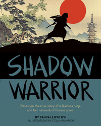 Book Cover for Shadow Warrior by Tanya Lloyd Kyi