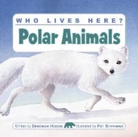 Book Cover for Who Lives Here? Polar Animals by Deborah Hodge