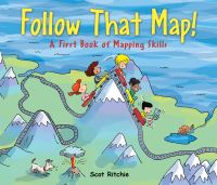 Book Cover for Follow That Map! by Scot Ritchie