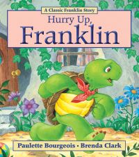 Book Cover for Hurry Up, Franklin by Paulette Bourgeois