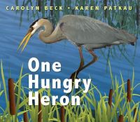 Book Cover for One Hungry Heron by Carolyn Beck