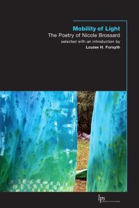 Book Cover for Mobility of Light by Nicole Brossard, Louise Forsyth