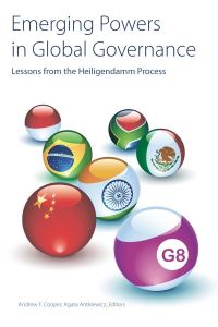 Book Cover for Emerging Powers in Global Governance by Andrew Fenton Cooper, Agata Antkiewicz, Centre for International Governance Innovation
