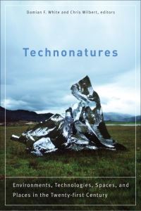 Book Cover for Technonatures by Damian F White, Chris Wilbert