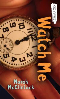 Book Cover for Watch Me by Norah McClintock