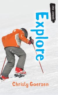 Book Cover for Explore by Christy Goerzen