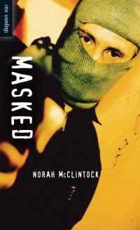 Book Cover for Masked by Norah McClintock