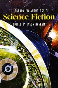 Book Cover for The Broadview Anthology of Science Fiction by Jason Haslam
