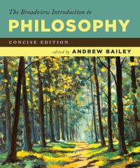 Book Cover for The Broadview Introduction to Philosophy by Andrew Bailey
