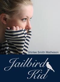 Book Cover for Jailbird Kid by Shirlee Smith Matheson