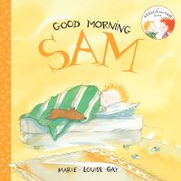 Book Cover for Good Morning, Sam by MarieLouise Gay