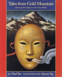 Book Cover for Tales from Gold Mountain by Paul Yee