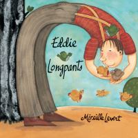Book Cover for Eddie Longpants by Mireille Levert